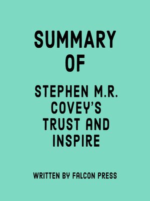 cover image of Summary of Stephen M.R. Covey's Trust and Inspire